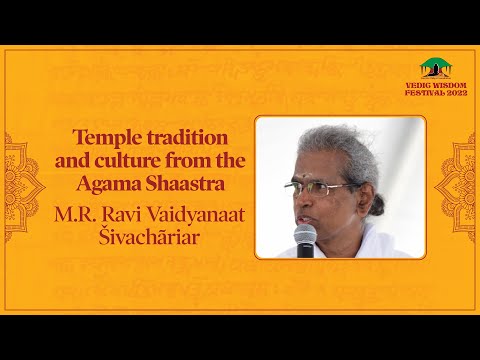 8. Temple tradition and culture from the Agama Shaastra l M.R. Ravi Vaidyanaat Šivachãriar