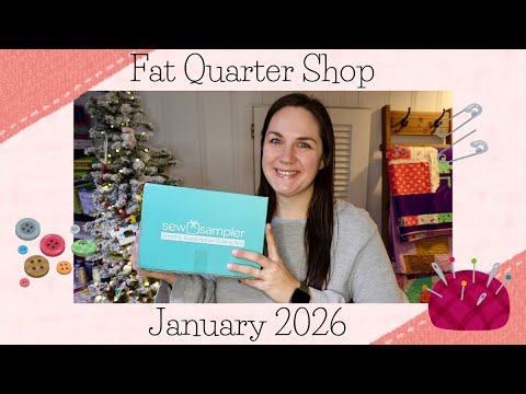 🎉 JANUARY 2026 SEW SAMPLER Unboxing |  @FatQuarterShopTX