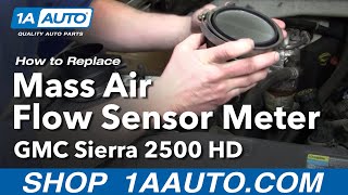 How to Replace Mass Air Flow Sensor Meter 01-06 GMC Sierra 2500 HD