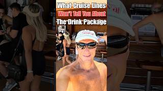 5 Things Cruise Lines Don’t Tell You About The Drink Package