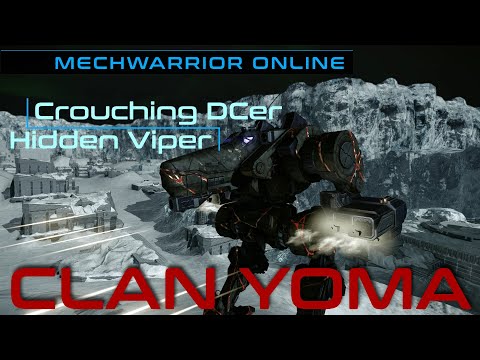 Clan YOMA - Crouching DCer, Hidden Viper (MWO)