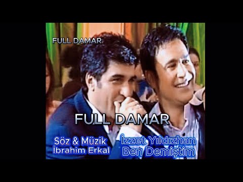 İzzet Yıldızhan Ben Demiştim  Ayarları Bize Ait Yüksek Kalite Kayıt.