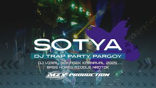 Download lagu DJ SOTYA TRAP PARTY/PARGOY 2025 COCOK BUAT KARNAVAL mp3
