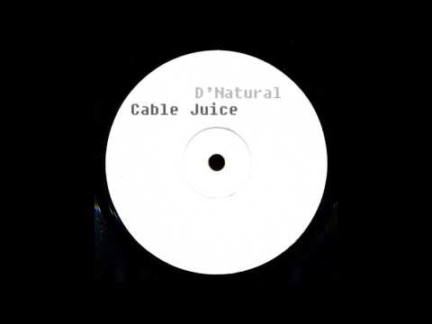 Cable Juice - D'Natural (1998)