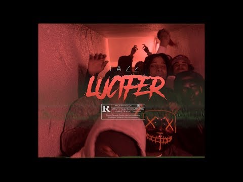 TAZZ - "LUCIFER" (MUSIC VIDEO)