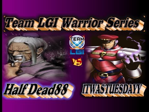 LGI War Series : Half Dead88  vs  ITWASTUESDAYY - FT7