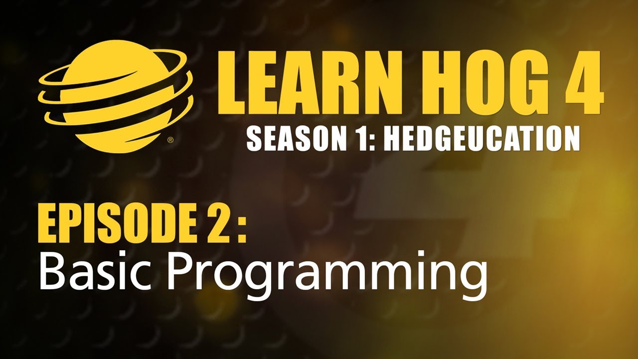 Learn Hog 4 Lesson 1.2 – Basic Programming