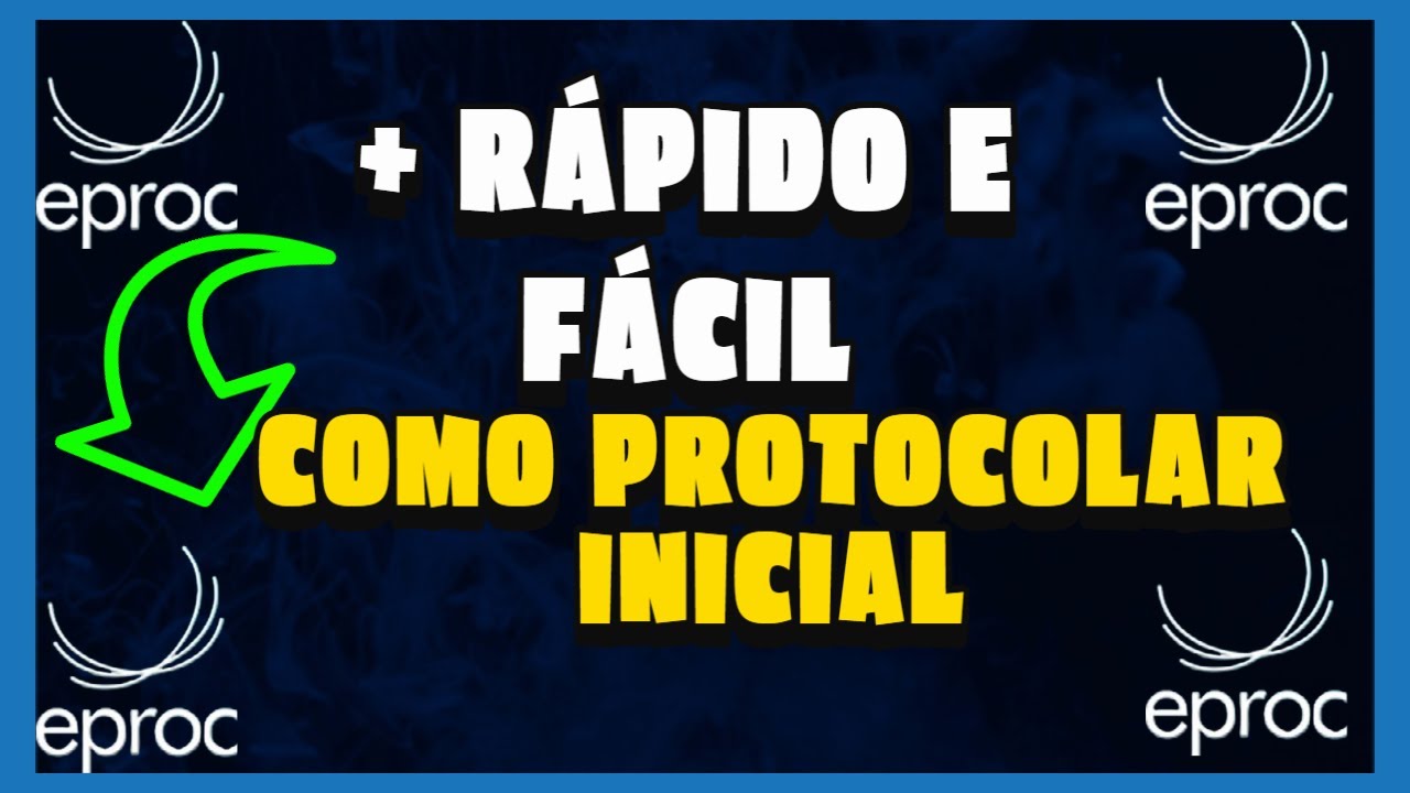 ✅ [Passo a Passo] Como PROTOCOLAR Petição INICIAL no EPROC