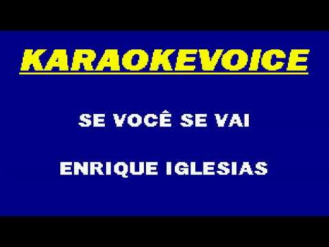 Se Você Se Vai - Enrique Iglesias