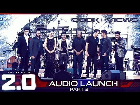 2.0 Audio Launch - Part 2 | Rajinikanth, Akshay Kumar | Shankar | A.R. Rahman