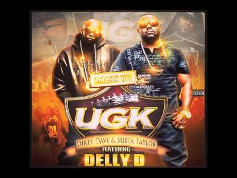 Dirty Dave & Mista Taylor ft Delly D - UGK [Prod. By GTMusick]