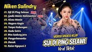 Download lagu Niken Salindry - SIJI DI PING SELAWE - KARI CERITO - TANPO HUBUNGAN || FULL ALBUM DANGDUT KOPLO mp3