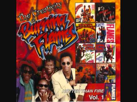 Burning Flames...Knuckle...Hotter than Fire (Soca)