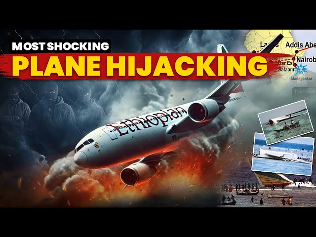 The Most Shocking Plane Hijacking in World History | Ethiopian Airlines Flight 961 SDDEFAULT Thumbnail