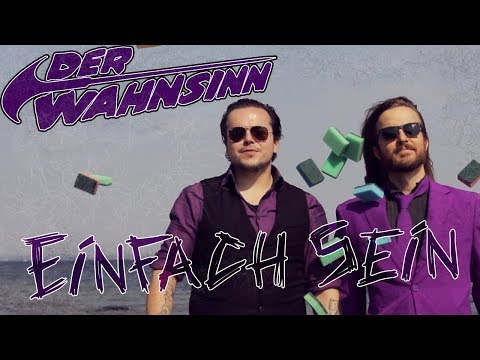 DER WAHNSINN - Einfach Sein // Offizielles Musikvideo