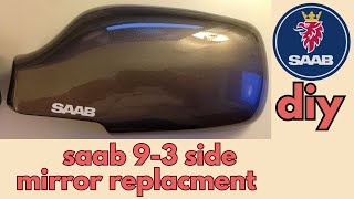 SAAB 900 9.3 98/02 REPLACEMENT SIDE MIRROR DIY 5mn work