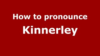 How to pronounce Kinnerley