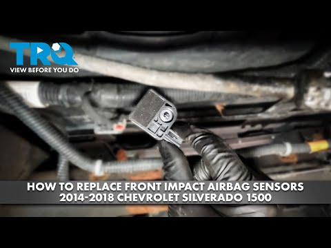 How to Replace Front Impact Airbag Sensors 2014-2018 Chevrolet Silverado 1500