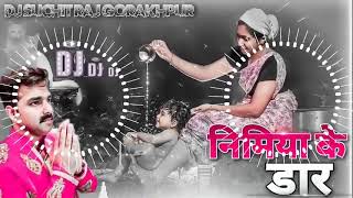 Nimiya Ke Dar Maiya  #pawansingh  Jhankar Beat Mix