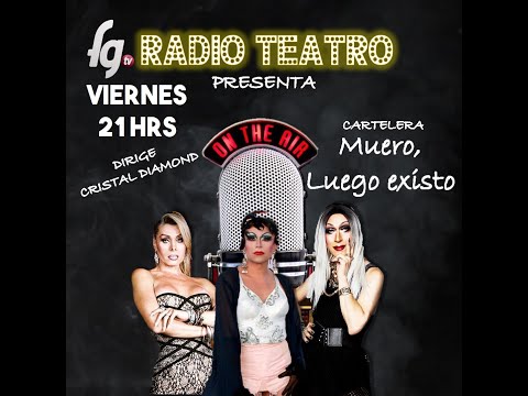 TELERADIOTEATRO - MUERO LUEGO EXISTO