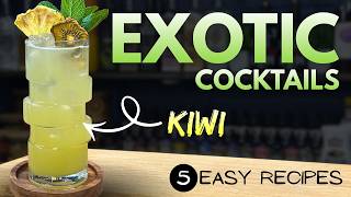 TOP 5 Exotic KIWI Cocktails that are REALLY EASY to make