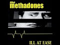 The Methadones - Ill At Ease