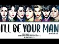 Stray Kids 스트레이 키즈 I Ll Be Your Man Color Coded Lyrics Han Rom Eng 가사 By Tangchan �