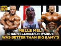 Melle Mel: Shaun Clarida Had A Better Physique Than Big Ramy At Olympia 2020