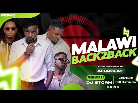 MALAWI B2B AFROBEAT MIX (DJ STORM) – ACTIVE WAVE SESSIONS EP.43  🌊🔥 FT. ONESIMUS, NAMADINGO, TEDDY