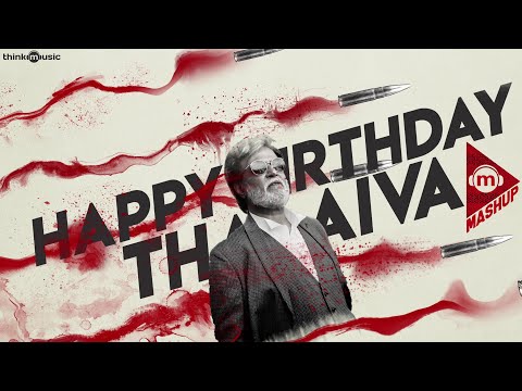 Think Mashup - Happy Birthday Superstar Rajinikanth | Pa Ranjith | Santhosh Narayanan