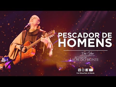 Frei Gilson | Acoustic Som do Monte | DVD - Pescador de Homens