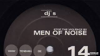 Men Of Noise - Stop The Violence (A1)