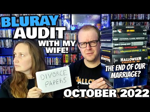 OCTOBER 2022 BLURAY AUDIT WITH MY WIFE! | Is It Finally Time To Sign The Papers?