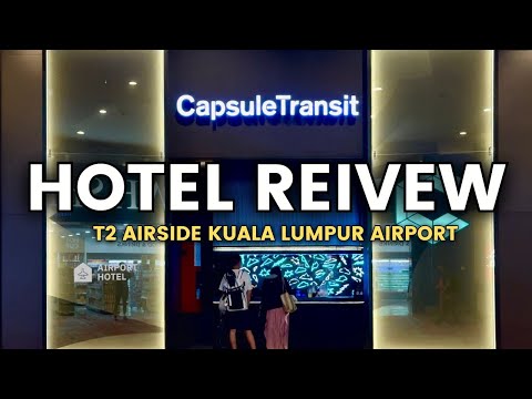 CapsuleTransit KLIA2 Hotel Review | Single Capsule Room Tour at Kuala Lumpur Airport (Airside)