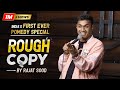 Rough Copy - India's First Ever POMEDY special - Rajat Sood