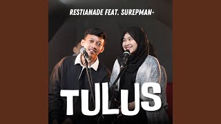 Download lagu Tulus (feat. Surepman) mp3 Download lagu Tulus (feat. Surepman) mp3