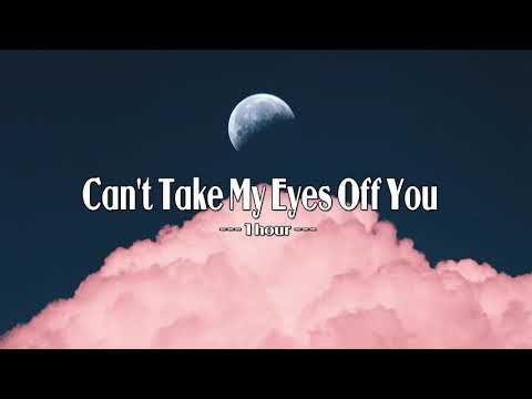 Can’t take my eyes off you ❤️ |1 hour loop | 2021