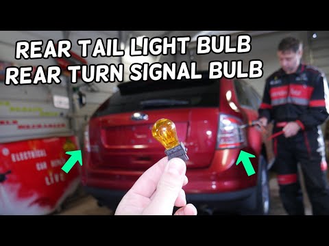 FORD EDGE REAR TAIL LIGHT BULB, STOP BRAKE LIGHT BULB, TURN SIGNAL LIGHT BULB REPLACEMENT