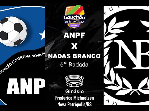 ANPF ao Vivo - Futsal Nova Petrópolis (Gauchão Série B)