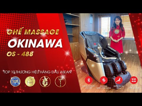 Giới thiệu ghế Massage Okinawa OS - 488