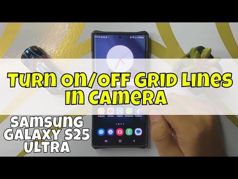 How to Turn On/Off Grid Lines In Camera Samsung Galaxy S25 Ultra