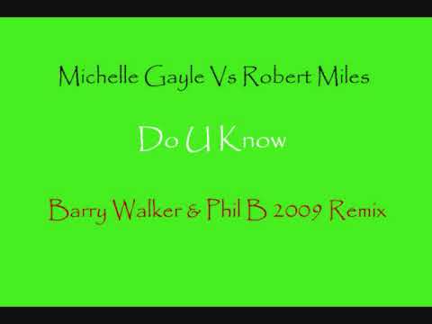 Michelle Gayle Vs Robert Miles - Do U Know 2009 Remix