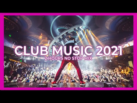 CLUB MUSIC MIX  2021 🔥  Best Remixes of Popular Songs 2021