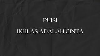 Download lagu Puisi Sedih | Ikhlas Adalah Cinta | mengikhlaskanmu cara mencintaiku mp3 Download lagu Puisi Sedih | Ikhlas Adalah Cinta | mengikhlaskanmu cara mencintaiku mp3