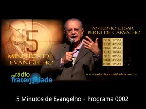 5 Minutos de Evangelho 0002  com Antônio Cesar Perri  -  02 03 2016