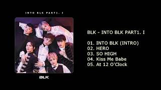 BLK (비엘케이) - INTO BLK PART1. I (full minialbum)