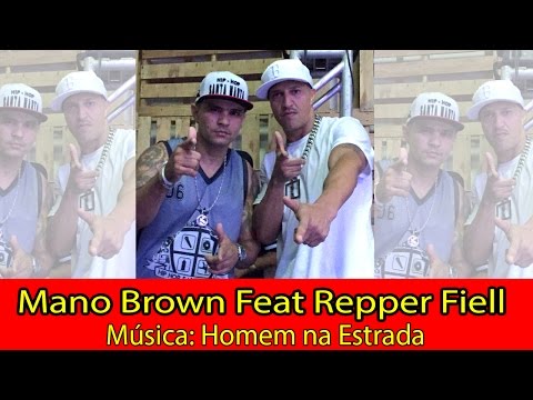 Mano Brown feat Repper Fiell - Homem na Estrada