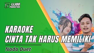 Download lagu KARAOKE DUET - CINTA TAK HARUS MEMILIKI || SLOW DUT || IJJOO PRODUCTION mp3 Download lagu KARAOKE DUET - CINTA TAK HARUS MEMILIKI || SLOW DUT || IJJOO PRODUCTION mp3