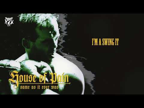 House Of Pain - I'm A Swing It