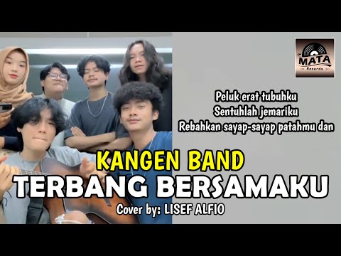 Terbang Bersamaku - Kangen Band Cover by Lisef Alfio (ANDERS)